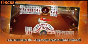 cach choi tam cuc 3 meo cuoc gianh thang tuyet doi 300x150 1